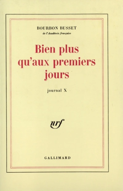 Journal, tome 10 : Bien plus qu'aux premiers jours