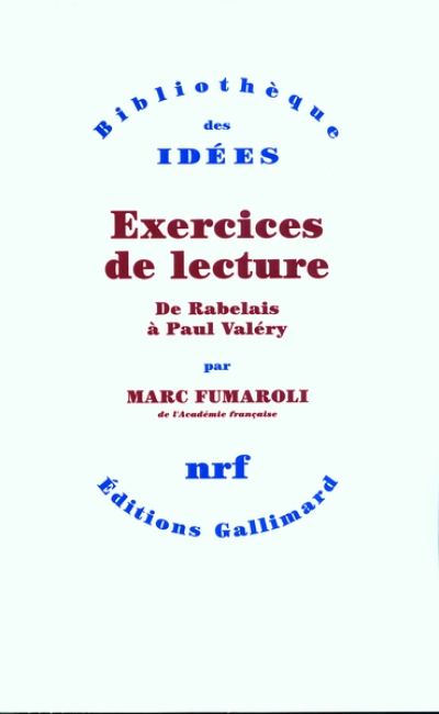 Exercices de lecture : De Rabelais à Paul Valéry