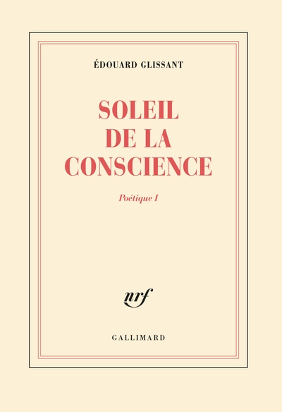 Poétique, I : Soleil de la conscience