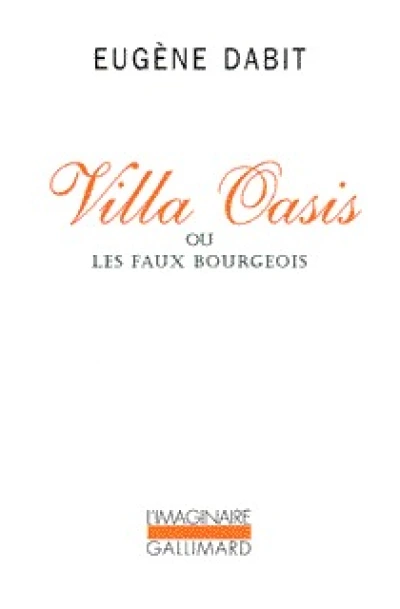 Villa Oasis, ou, Les faux bourgeois