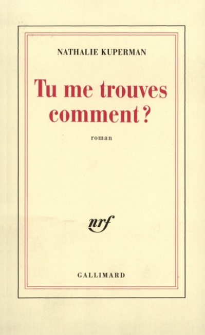 Tu me trouves comment?