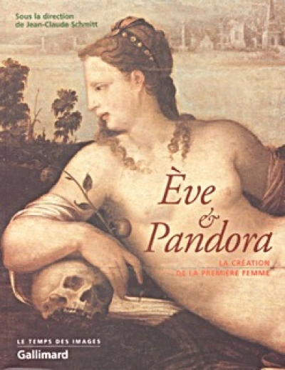 Eve et Pandora. La création de la première femme