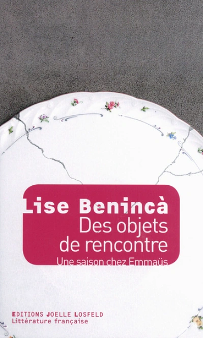 Des objets de rencontre: Une saison chez Emmaüs