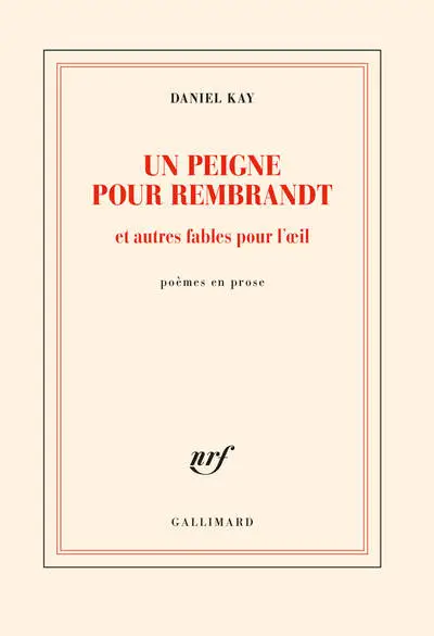 Un peigne pour Rembrandt et autres fables pour lil