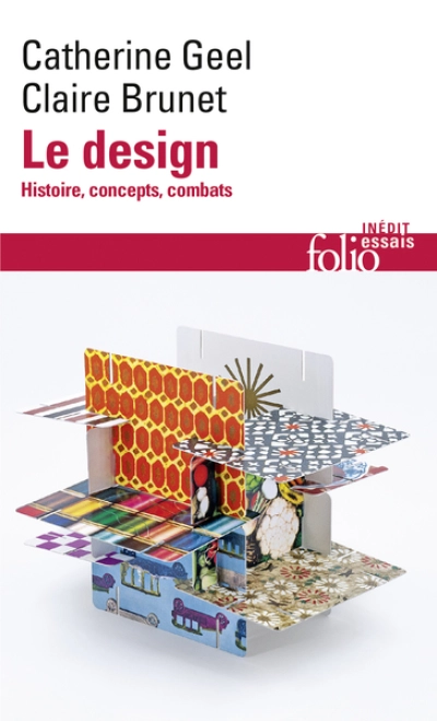Le design: Histoire, concepts, combats