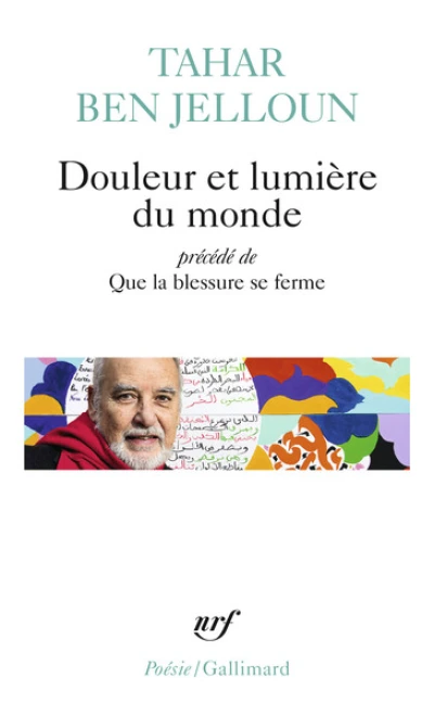 Douleur et lumière du monde - Que la blessure se referme