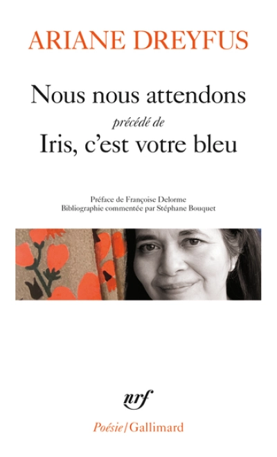 Nous nous attendons, précédé d'Iris, c'est votre bleu