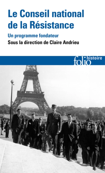 Le Conseil national de la Résistance : Un programme fondateur