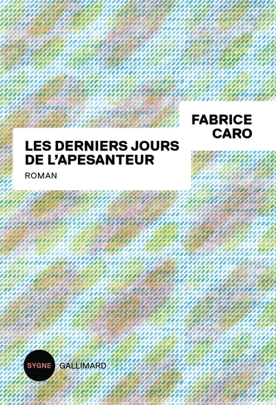 Les derniers jours de l'apesanteur