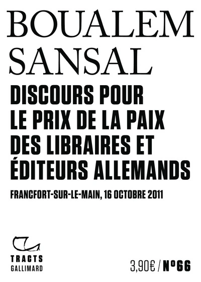 Discours pour le Prix de la paix des libraires et éditeurs allemands : Francfort-sur-le-Main, 16 octobre 2011