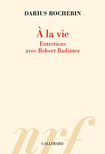 À la vie : Entretiens