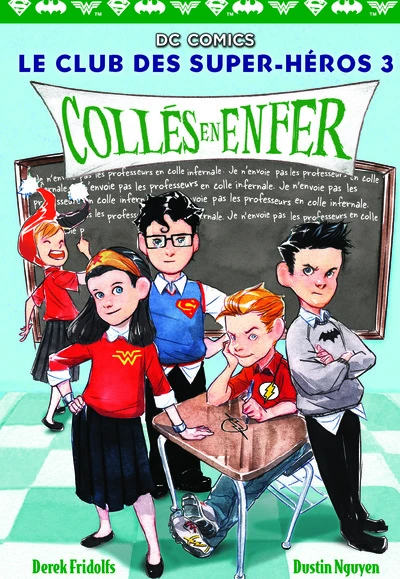 Le Club des Super-Héros, tome 3 : Collés en enfer