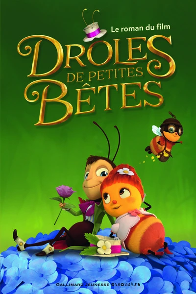 Drôles de Petites Bêtes : Le roman du film