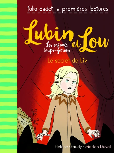Lubin et Lou, tome 7 : Le secret de Liv