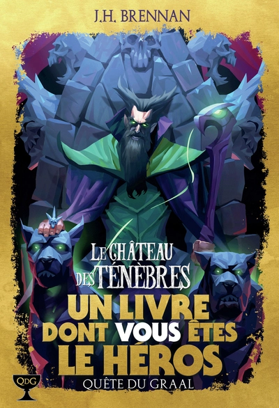 Quête du Graal, tome 1 : Le château des ténèbres