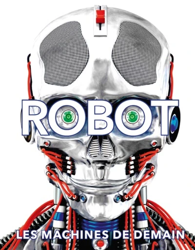 Robot : Les machines de demain