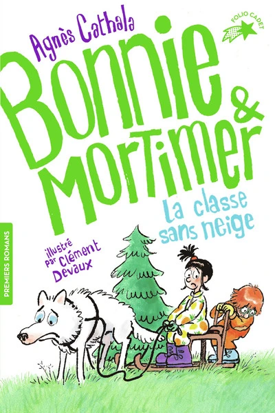 Bonnie & Mortimer, tome 3 : La classe de neige