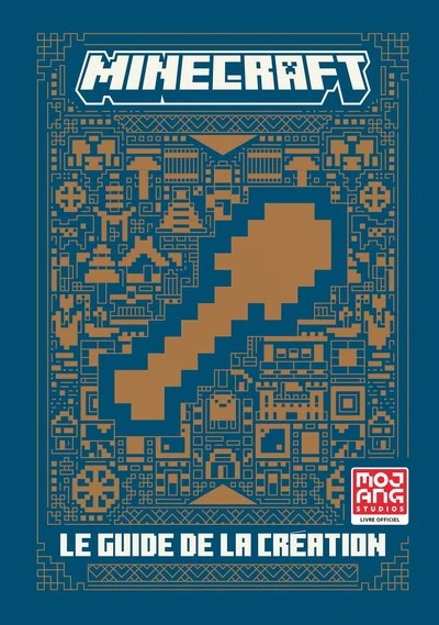Minecraft : Le guide de la création