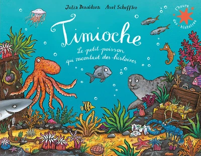 Timioche : Le petit poisson qui racontait des histoires