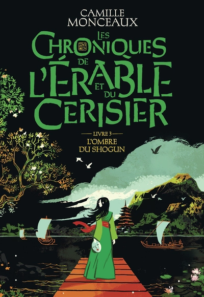Les Chroniques de l'érable et du cerisier, tome 3 : L'Ombre du shogun