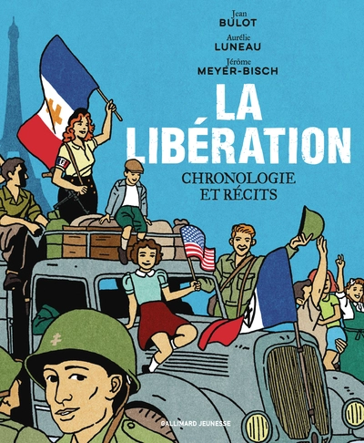 La libération : Chronologie et récits