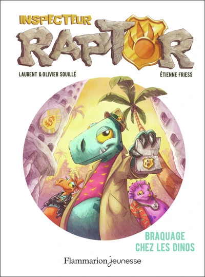 Inspecteur Raptor, tome 1 : Braquage chez les dinos