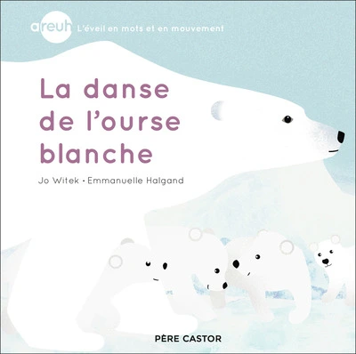 Areuh : La danse de l'ourse blanche