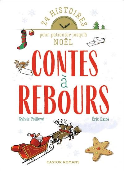 Contes à rebours: 24 histoires pour patienter jusqu'à Noël