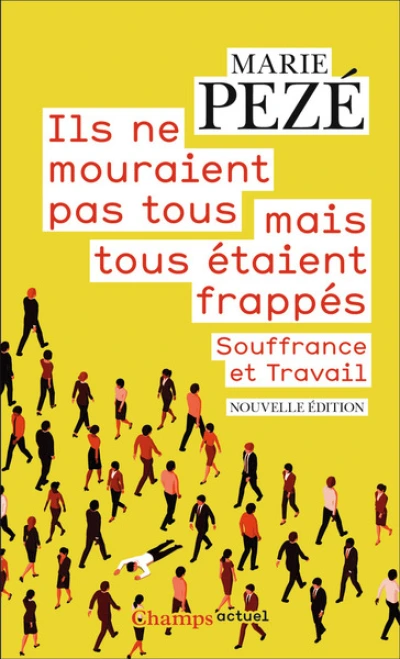 Ils ne mouraient pas tous mais tous étaient frappés