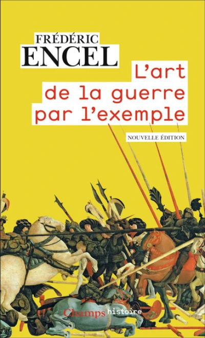 L'art de la guerre par l'exemple