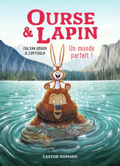 Ourse & Lapin: Un monde parfait !