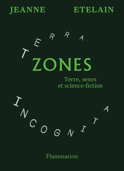 Zones: Terre, sexes et science-fiction