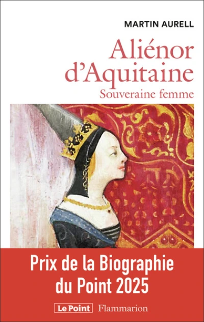 Aliénor d'Aquitaine : Souveraine femme