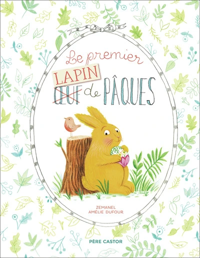 Le Premier Lapin de Pâques