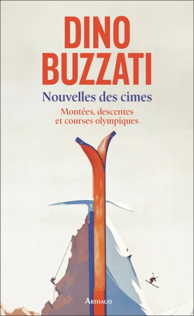 Nouvelles des cimes vol. II: Montées, descentes et courses olympiques