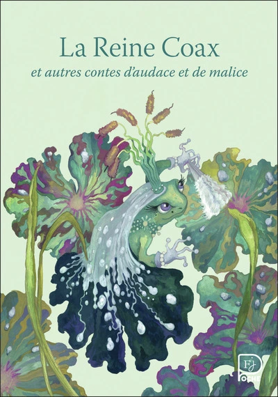 La Reine Coax et autres contes