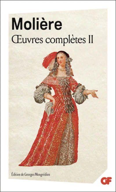 Molière : Oeuvres complètes - Flammarion
