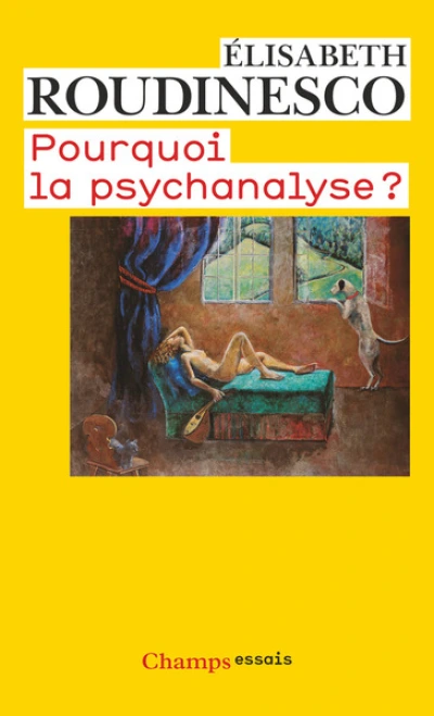 Pourquoi la psychanalyse ?