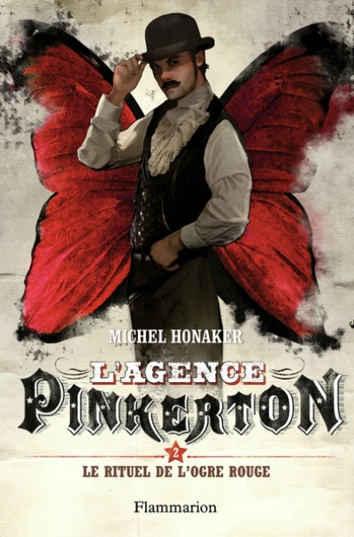 L'agence Pinkerton, tome 2 : Le rituel de l'ogre rouge