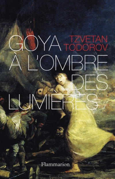 Goya à l'ombre des Lumières