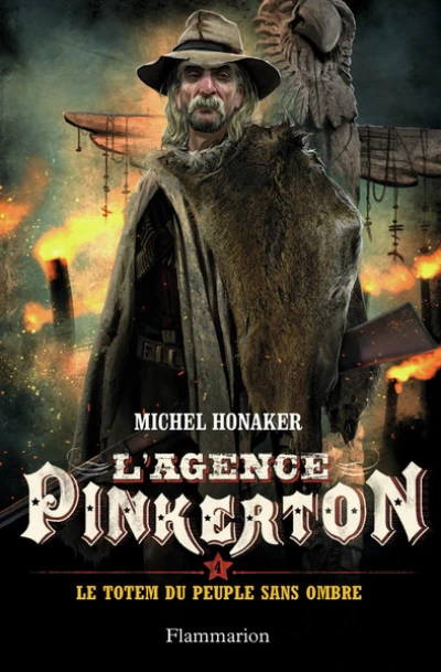 L'agence Pinkerton, tome 4 : Le totem du peuple sans ombre