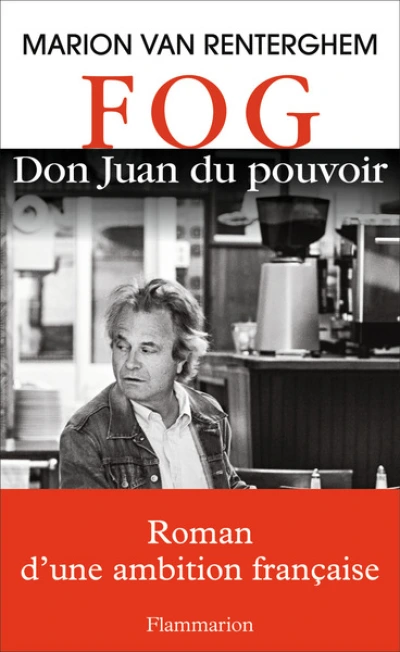 FOG. Don Juan du pouvoir