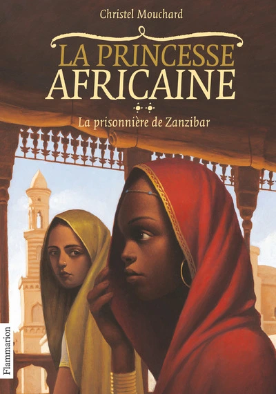 La princesse africaine, tome 2 : La prisonnière de Zanzibar