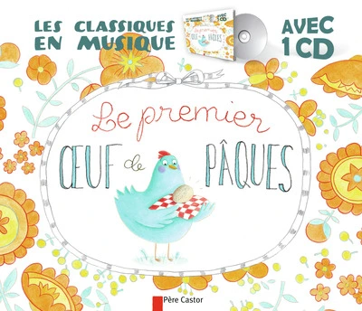 Les Classiques en Musique - le Premier Oeuf de Pâques