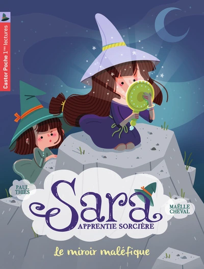 Sara, apprentie sorcière, tome 6 : Le miroir maléfique