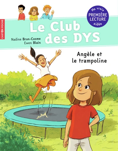 Le club des DYS, tome 3 : Angèle et le trampoline
