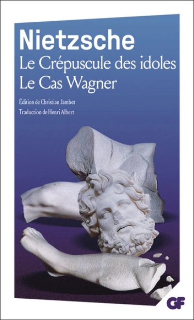 Le Crépuscule des idoles - Le Cas Wagner