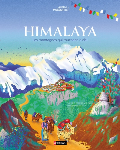 Himalaya : Les montagnes qui touchent le ciel