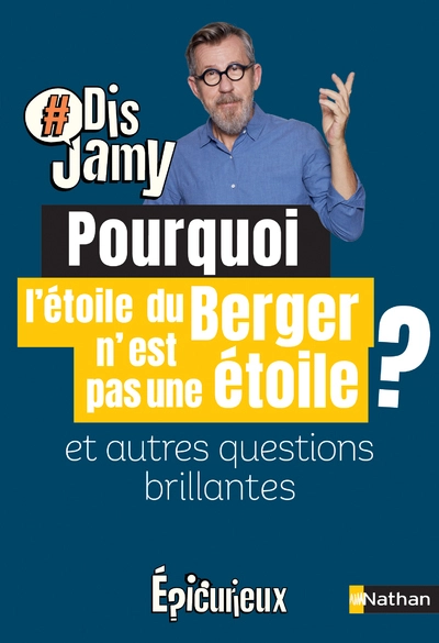 Pourquoi l'étoile du Berger n'en est pas une étoile ? et autres questions brillantes
