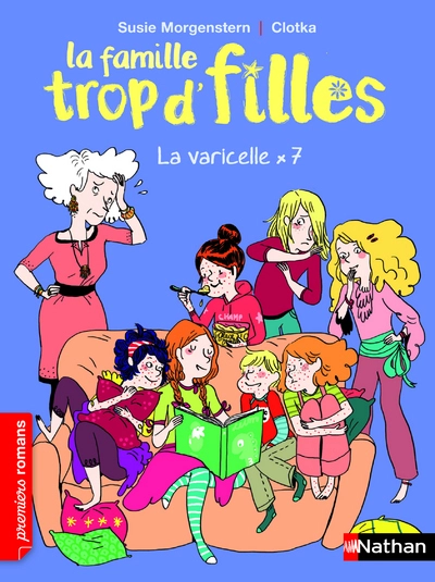 La famille trop d'filles, tome 7 : La varicelle x 7